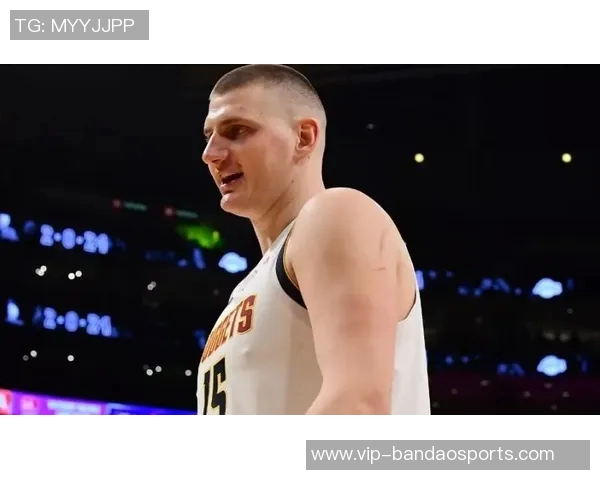 约基奇四次50分表现回顾60分三双却遭遇连败终结分析 约基奇四次50分表现回顾60分三双却遭遇连败终结分析