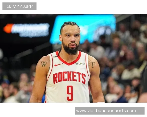 明天打火箭是否能借助额外动力狄龙期待与乌度卡的首次合作